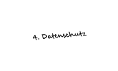 4. Datenschutz